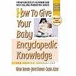 How To Give Your Baby Encyclopedic Knowledge, More Gentle Revolution