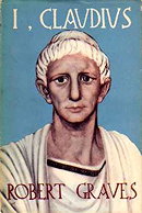 I, Claudius From the Autobiography of Tiberius Claudius Born 10 B.C. Murdered and Deified A.D. 54 (V