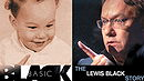 Basic Black: The Lewis Black Story