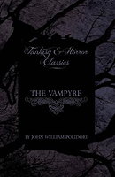 The Vampyre; a Tale