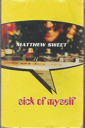 Matthew Sweet: Sick of Myself