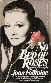 NO BED OF ROSES an autobiography