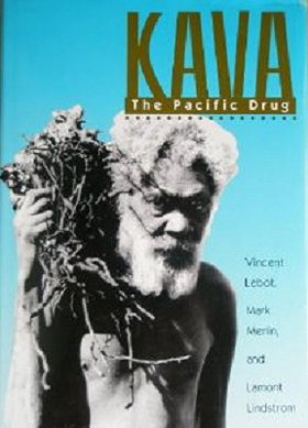 Kava: The Pacific Drug (Psychoactive Plants of the World)