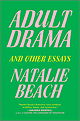 Adult Drama and other Essays