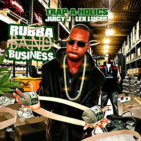 Rubbaband Business [Explicit]