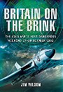 Britain on the Brink: The Cold War’s Most Dangerous Weekend, 27-28 October 1962