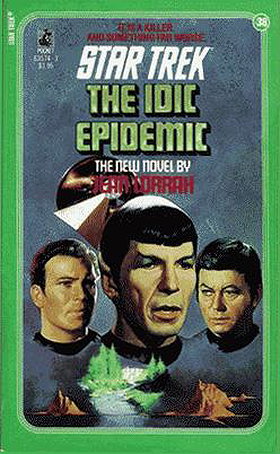 The Idic Epidemic (Star Trek, No 38)