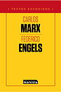 CARLOS MARX — FEDERICO ENGELS — TEXTOS ESCOGIDOS