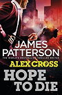 Hope to Die (Alex Cross #22)
