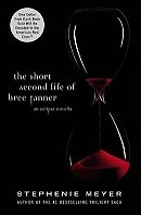 The Short Second Life of Bree Tanner: An Eclipse Novella (The Twilight Saga)