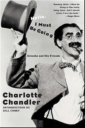 Hello, I Must Be Going: Groucho and His Friends
