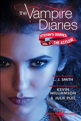 The Asylum (The Vampire Diaries: Stefan's Diaries, Book 5)