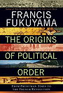 The Origins of Political Order: From Prehuman Times to the French Revolution