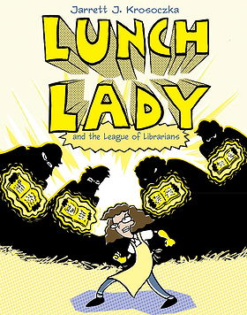 Lunch Lady (No. 2) and the League of Librarians