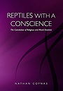 REPTILES WITH A CONSCIENCE — The Coevolution of Religious and Moral Doctrine