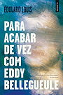Para Acabar de Vez com Eddy Bellegueule