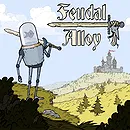 Feudal Alloy