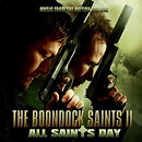 The Boondock Saints II: All Saints Day - Music From The Motion Picture