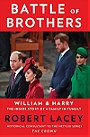 Battle of Brothers: William and Harry – The Inside Story of a Family in Tumult