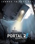 Portal 2 Soundtrack [Songs To Test By]