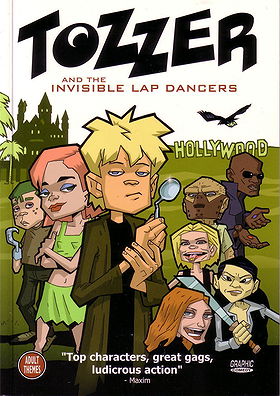 Tozzer and the Invisible Lap Dancers