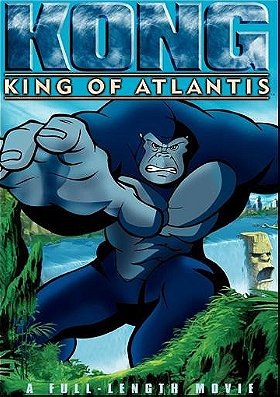 Kong: King of Atlantis (2005) 