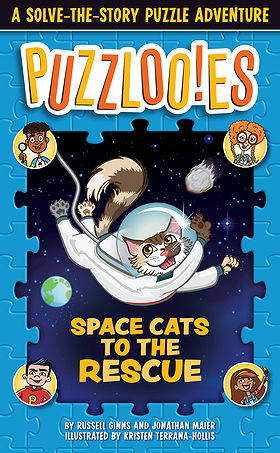 Puzzlooies! Space Cats to the Rescue (A Solve-the-Story Puzzle Adventure)