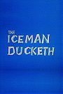 The Iceman Ducketh