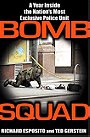 BOMB SQUAD — A Year Inside the Nation