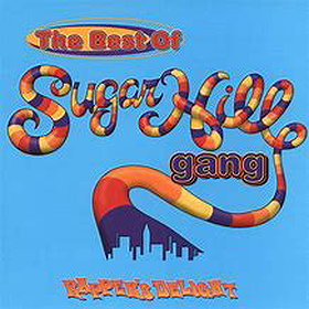 The Best Of SugarHill Gang: Rapper's Delight