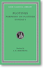 Plotinus, I: Porphyry on the Life of Plotinus. Ennead I (Loeb Classical Library)