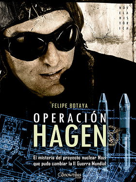 OPERACIÓN HAGEN — El misterio del proyecto nuclear nazi que pudo cambiar la II Guerra Mundial