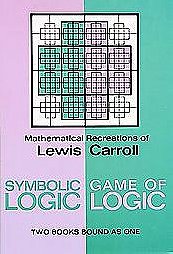 The Game of Logic (Collected Works of Lewis Carroll)