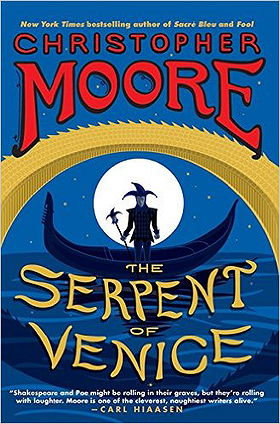 The Serpent of Venice by Christopher Moore — Reviews, Discussion, Bookclubs, Lists