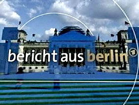 Bericht aus Berlin