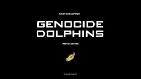 Genocide Dolphins