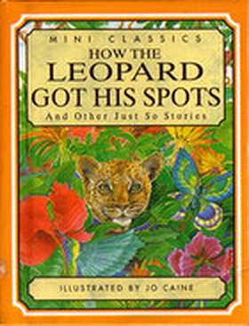How the Leopard Got His Spots (Mini classics)