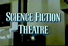 Science Fiction Theatre                                  (1955-1957)