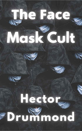 The Face Mask Cult