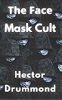 The Face Mask Cult