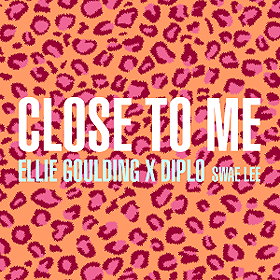 Close to Me (Ellie Goulding, Diplo and Swae Lee)