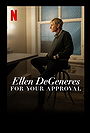 Ellen DeGeneres: For Your Approval