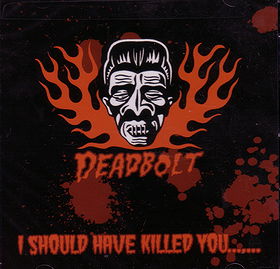 I Should Have Killed You