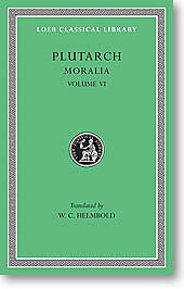 Plutarch, XVII: Moralia, Volume VI (Loeb Classical Library)