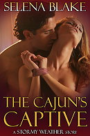 The Cajun's Captive (Stormy Weather, Book 1)
