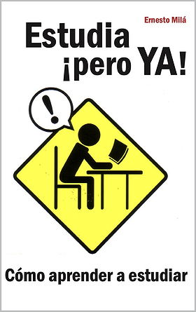 Estudia ¡pero YA! — Cómo aprender a estudiar