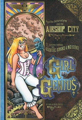 Girl Genius Volume 2: Agatha Heterodyne & The Airship City: Agatha Heterodyne and the Airship City v. 2