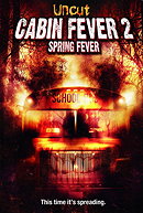 Cabin Fever 2: Spring Fever (Uncut)