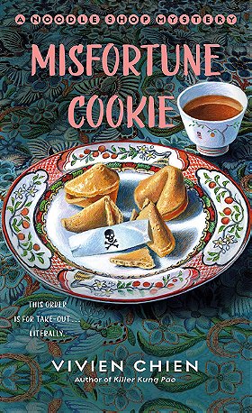 Misfortune Cookie: A Noodle Shop Mystery (A Noodle Shop Mystery, 9)