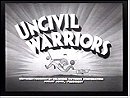 Uncivil Warriors